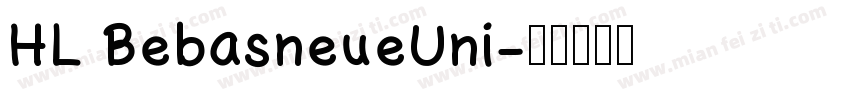HL BebasneueUni字体转换